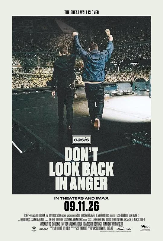 别为往事懊恼 Oasis Live '25全球巡演 / Oasis: Don’t Look Back In Anger / 绿洲乐队:别为往事懊恼 / 绿洲合唱团:莫带愤怒回首(台)