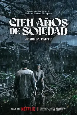 百年孤独 第二季 百年孤寂：第二部(台) / 百年孤寂2 / Cien años de soledad: Parte 2 / One Hundred Years of Solitude: Part 2