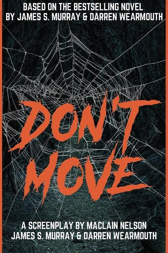 蛛影禁动 Don't Move